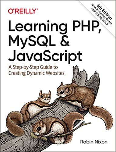 Learning PHP, MySQL & JavaScript: A Step-by-Step Guide to Creating Dynamic Websites