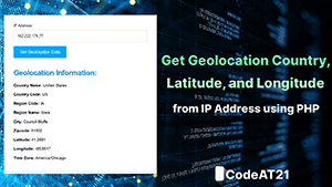 Get Geolocation Country, Latitude, and Longitude from IP Address using PHP