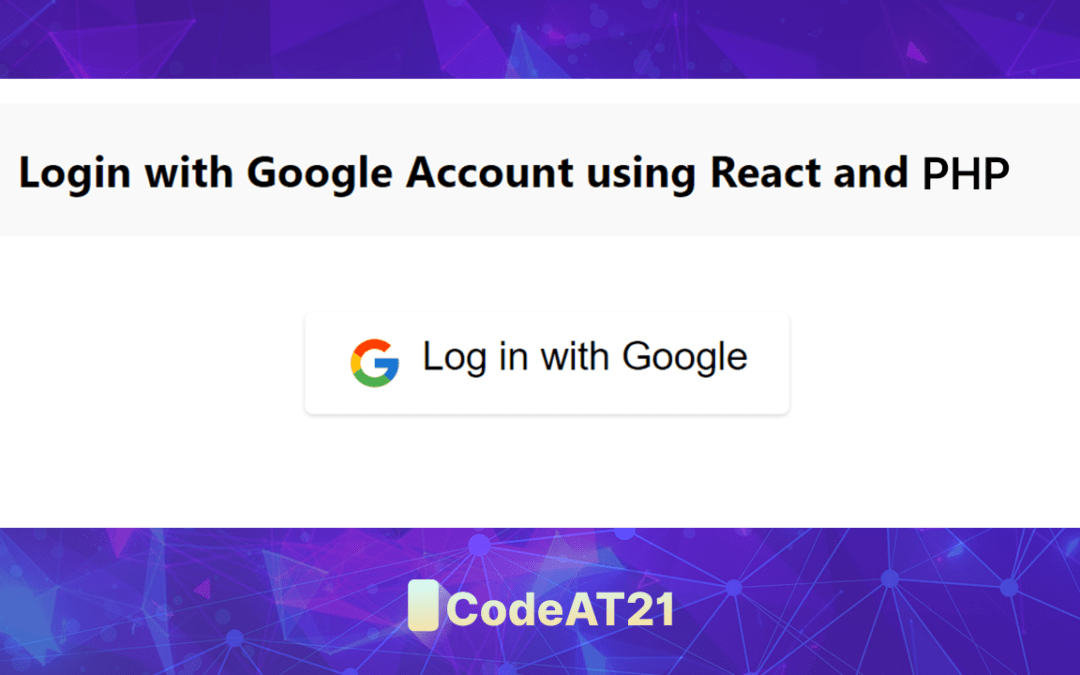 Login with Google Account using React and PHP