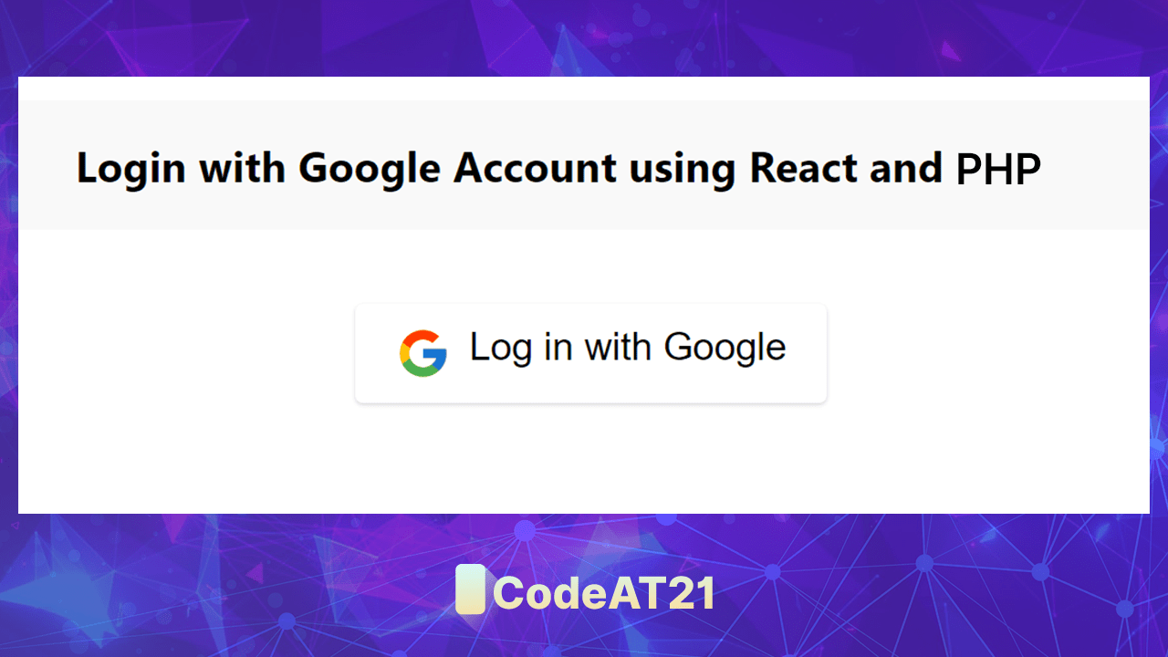 Login with Google Account using React and PHP
