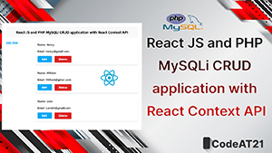 React JS and PHP MySQLi CRUD application with React Context API